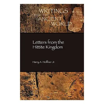 "Letters from the Hittite Kingdom" - "" ("Hoffner Harry A. Jr.")