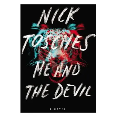 "Me and the Devil" - "" ("Tosches Nick")