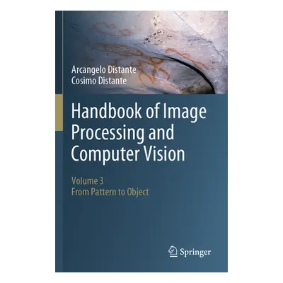 "Handbook of Image Processing and Computer Vision: Volume 3: From Pattern to Object" - "" ("Dist