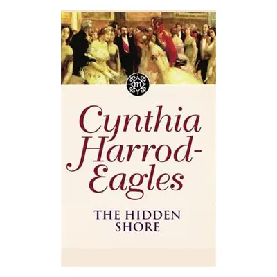 Morland Dynasty 19: The Hidden Shore (Harrod-Eagles Cynthia)