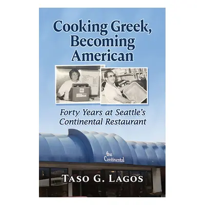 "Cooking Greek, Becoming American" - "" ("Lagos Taso G.")