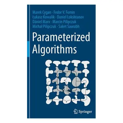 "Parameterized Algorithms" - "" ("Cygan Marek")