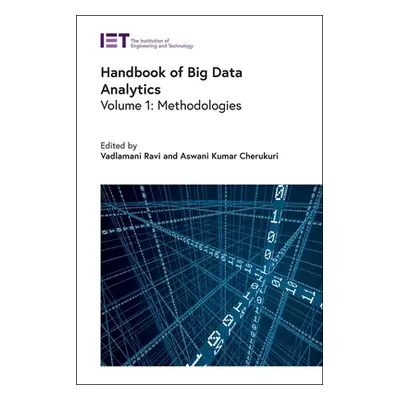 "Handbook of Big Data Analytics: Methodologies" - "" ("Ravi Vadlamani")