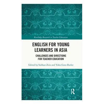 "English for Young Learners in Asia: Challenges and Directions for Teacher Education" - "" ("Zei