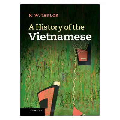 "A History of the Vietnamese" - "" ("Taylor K. W.")