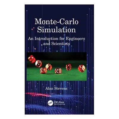 "Monte-Carlo Simulation: An Introduction for Engineers and Scientists" - "" ("Stevens Alan")