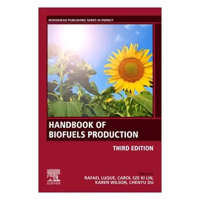 "Handbook of Biofuels Production: Processes and Technologies" - "" ("Luque Rafael")