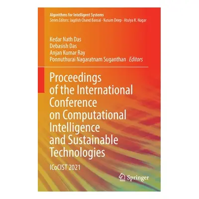 "Proceedings of the International Conference on Computational Intelligence and Sustainable Techn