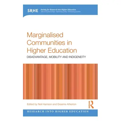 "Marginalised Communities in Higher Education: Disadvantage, Mobility and Indigeneity" - "" ("Ha