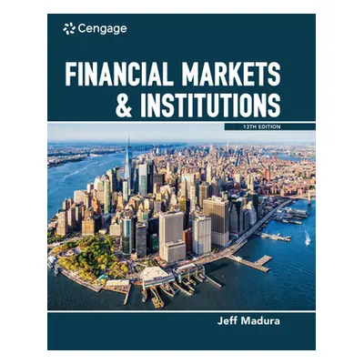 "Financial Markets & Institutions" - "" ("Madura Jeff")