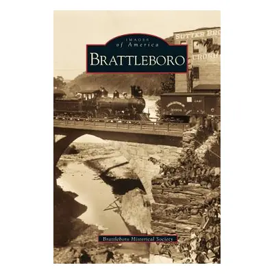 "Brattleboro" - "" ("Brattleboro Historical Society")