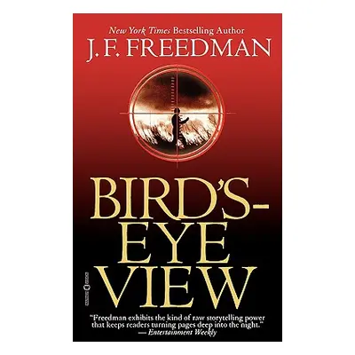 "Bird's-Eye View" - "" ("Freedman J. F.")