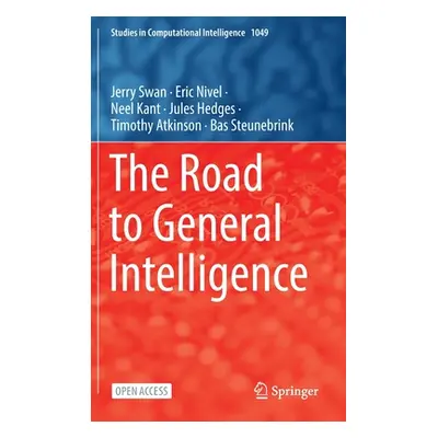 "The Road to General Intelligence" - "" ("Swan Jerry")