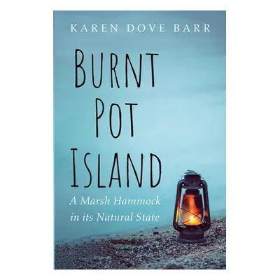 "Burnt Pot Island" - "" ("Dove Barr Karen")