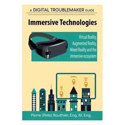 "Immersive Technologies" - "" ("Routhier Pierre (Pete)")