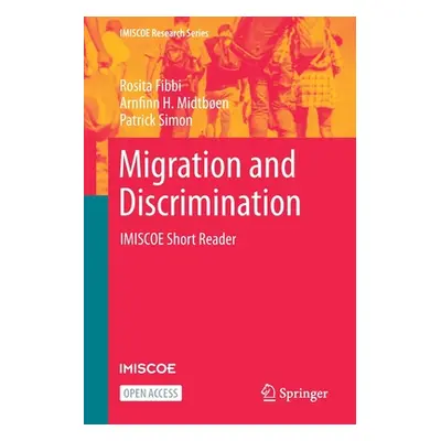 "Migration and Discrimination: Imiscoe Short Reader" - "" ("Fibbi Rosita")