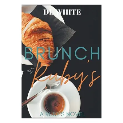 "Brunch at Ruby's" - "" ("White DL")