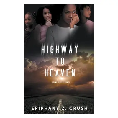 "Highway to Heaven" - "" ("Crush Epiphany Z.")