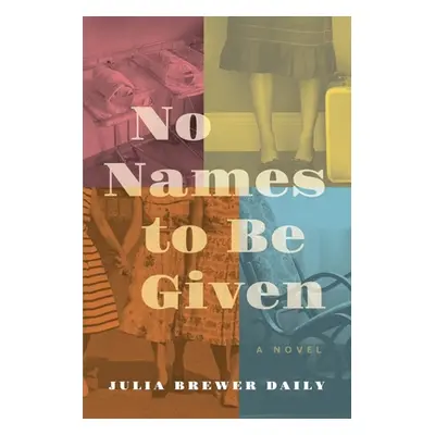 "No Names to Be Given" - "" ("Brewer Daily Julia")