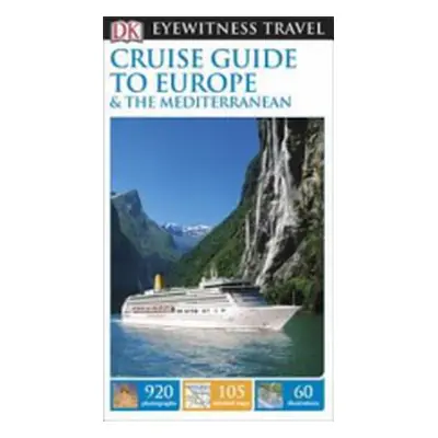 "DK Eyewitness Cruise Guide to Europe and the Mediterranean" - "" ("DK Eyewitness")