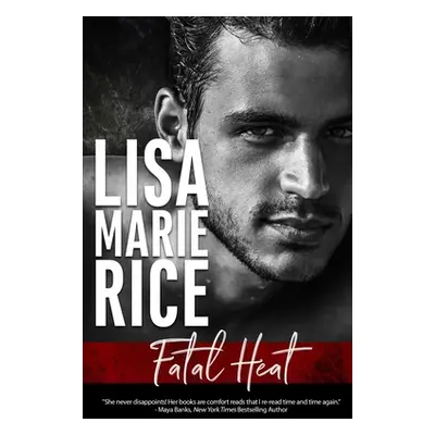 "Fatal Heat" - "" ("Rice Lisa Marie")