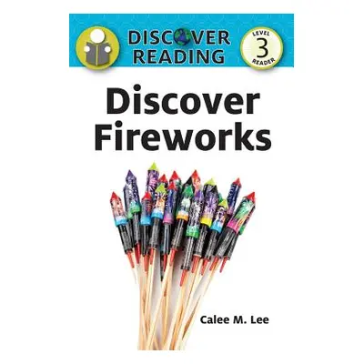 "Discover Fireworks" - "" ("Xist Publishing")