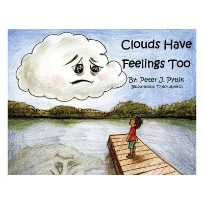 "Clouds Have Feelings Too" - "" ("Pytlik Peter")