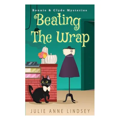 "Beating the Wrap" - "" ("Lindsey Julie Anne")