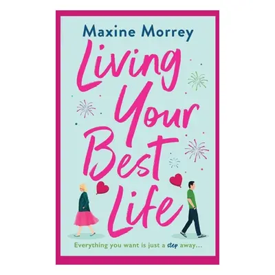 "Living Your Best Life" - "" ("Morrey Maxine")