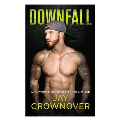 "Downfall" - "" ("Crownover Jay")