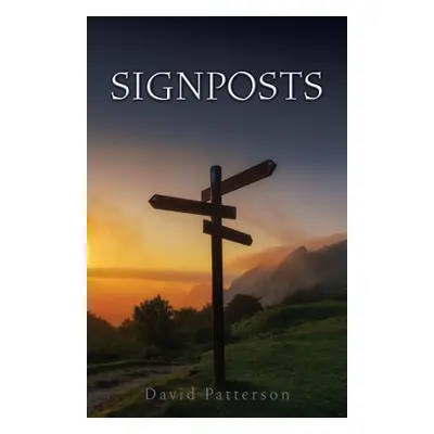 "Signposts" - "" ("Patterson David")