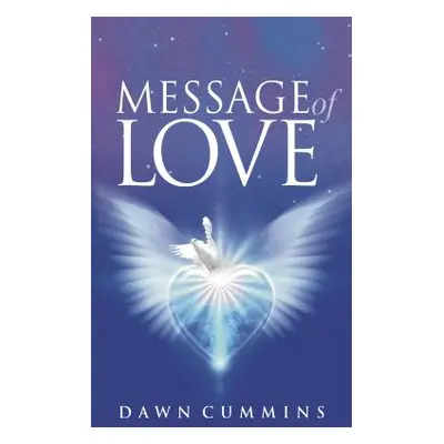 "Message of Love" - "" ("Cummins Dawn")