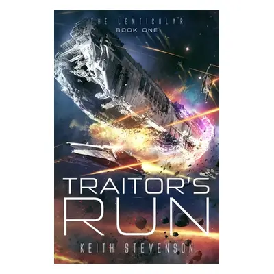 "Traitor's Run" - "" ("Stevenson Keith")