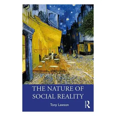 "The Nature of Social Reality: Issues in Social Ontology" - "" ("Lawson Tony")