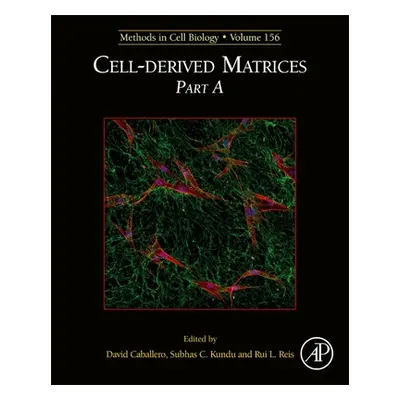 "Cell-Derived Matrices Part A, 156" - "" ("Caballero David")