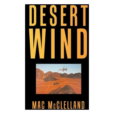 "Desert Wind" - "" ("McClelland Mac")