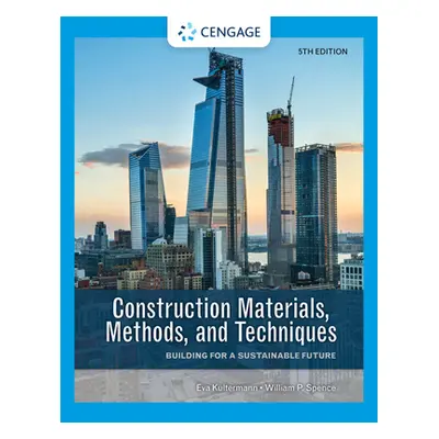 "Construction Materials, Methods, and Techniques: Building for a Sustainable Future" - "" ("Kult