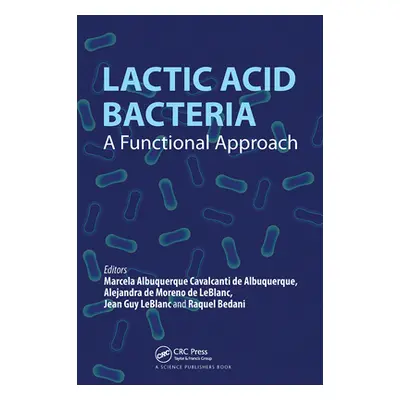 "Lactic Acid Bacteria: A Functional Approach" - "" ("Albuquerque Cavalcanti de Albuquerque M")