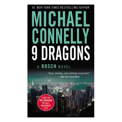 "Nine Dragons (Large Type / Large Print)" - "" ("Connelly Michael")