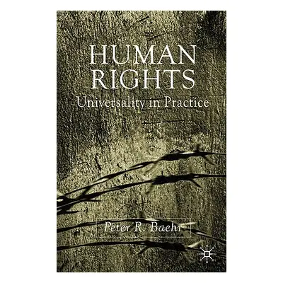 "Human Rights: Universality in Practice" - "" ("Baehr P.")