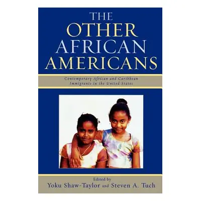 "The Other African Americans: Contemporary African and Caribbean Families in the United States" 