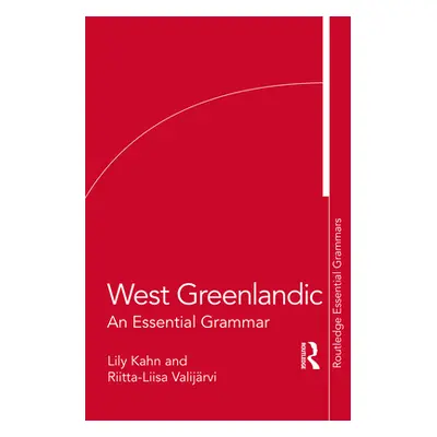 "West Greenlandic: An Essential Grammar" - "" ("Kahn Lily")