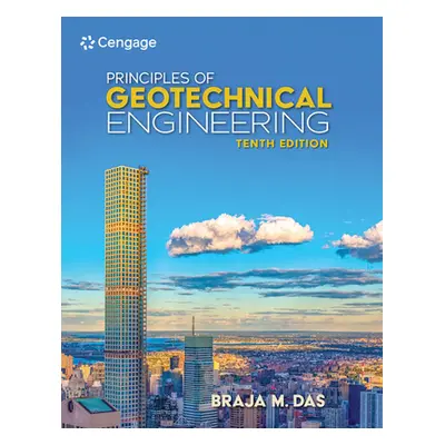 "Principles of Geotechnical Engineering, Si Edition" - "" ("Das Braja M.")