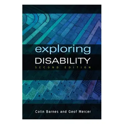 "Exploring Disability" - "" ("Barnes Colin")