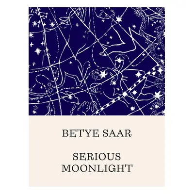 "Betye Saar: Serious Moonlight" - "" ("Saar Betye")