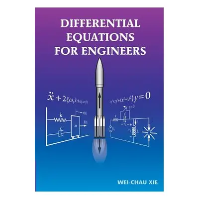 "Differential Equations for Engineers" - "" ("Xie Wei-Chau")