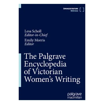 "The Palgrave Encyclopedia of Victorian Women's Writing" - "" ("Scholl Lesa")