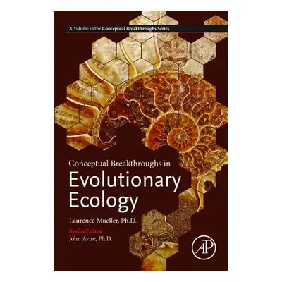 "Conceptual Breakthroughs in Evolutionary Ecology" - "" ("Mueller Laurence")