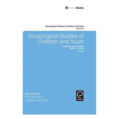 "Sociological Studies of Children and Youth" - "" ("Rosier Katherine Brown")