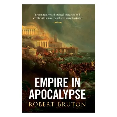 "Empire in Apocalypse" - "" ("Bruton Robert")